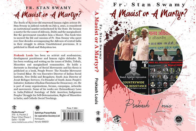 Fr Stan Swamy: A Maoist or a Martyr?